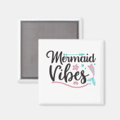 Mermaid Vibes Magnet (Vorderseite/Rückseite)