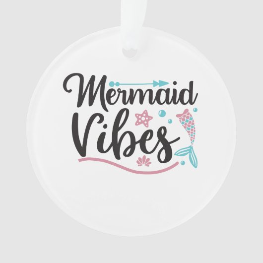 Mermaid Vibes Ornament (Vorderseite)