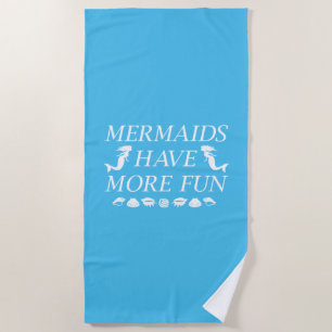 Mermaids haben mehr Spaß Strandtuch