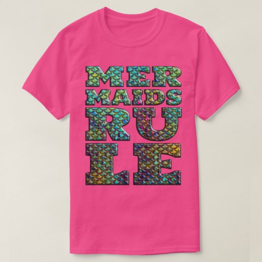 Mermaids Rule 3D fish scales and Accessories T-Shirt (Design vorne)