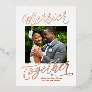 Merrier Together Editable Color Newlywed Foil Folien Feiertagspostkarte