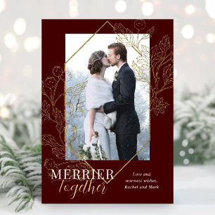 Merrier Together Newlywed Christmas Foto Burgundy Feiertagskarte