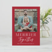 Merrier Together Script Foto Frohe Weihnachten Karte (Stehend Vorderseite)