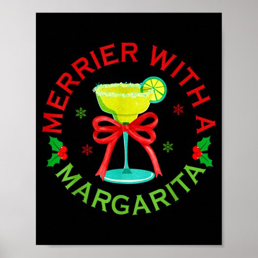 Merrier With A Margarita Christmas Drinking Margar Poster (Vorne)