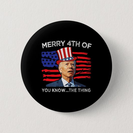 Merry 4. Sie kennen die Sache Joe Biden 4. Button (Vorderseite)