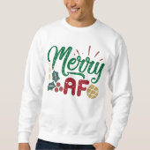Merry AF Cool Sassy Weihnachtstypografie Zitat Sweatshirt (Vorderseite)
