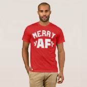 MERRY AF T-Shirt (Vorne ganz)