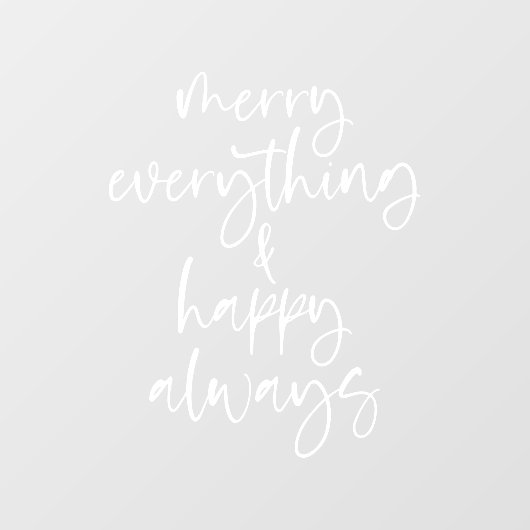 Merry Alles glücklich immer Skript Fensteraufkleber (Blatt)
