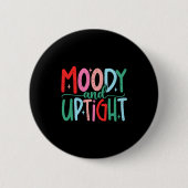 Merry & Bright Moody & Uptight Matching Co Button (Vorderseite)
