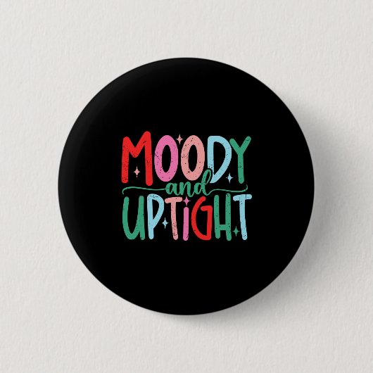 Merry & Bright Moody & Uptight Matching Co Button (Vorderseite)