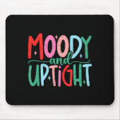 Merry & Bright Moody & Uptight Matching Co Mousepad (Vorne)