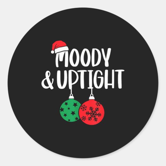 Merry &amp; Bright Moody &amp; Uptight Matching Co Runder Aufkleber (Vorderseite)