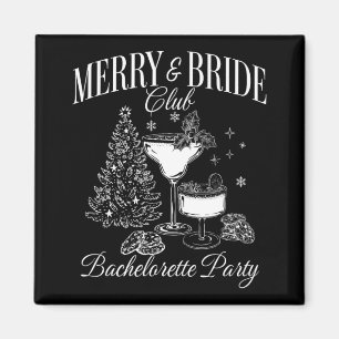 Merry and Bride Club Junggeselinnen-Abschied Schwa Magnet