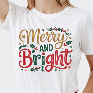 Merry and Bright - Custom Family Christmas T-Shirt