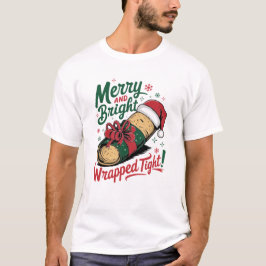 Merry and Bright: Ein festliches Weihnachtsburrito T-Shirt