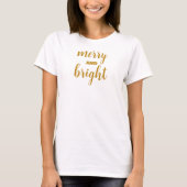 Merry and Bright Gold Script Weihnachten Frauen T-Shirt (Vorderseite)