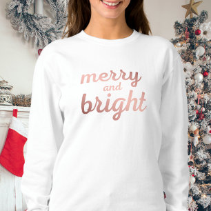 Merry and Bright - Goldskript der niedlichen Rose Sweatshirt