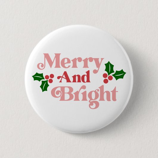 Merry and Bright - Klassische Holiday Typografie Button (Vorderseite)
