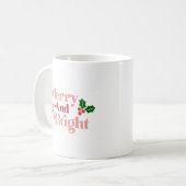 Merry and Bright - Klassische Holiday Typografie Kaffeetasse (Vorderseite Links)