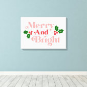Merry and Bright - Klassische Holiday Typografie Leinwanddruck (Insitu (Holzboden))