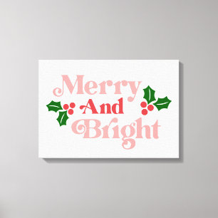 Merry and Bright - Klassische Holiday Typografie Leinwanddruck