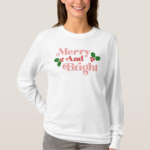 Merry and Bright - Klassische Holiday Typografie T-Shirt