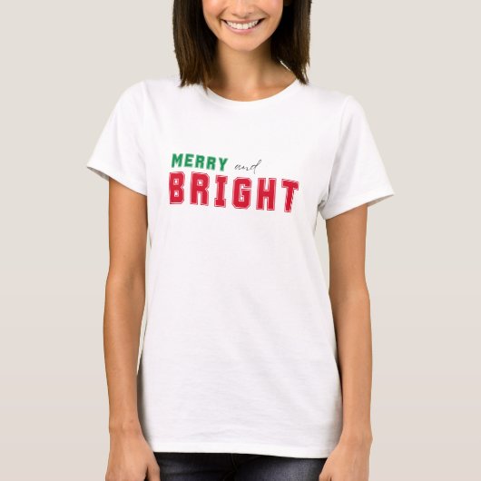 Merry and Bright - niedlich rot und grün T-Shirt (Vorderseite)