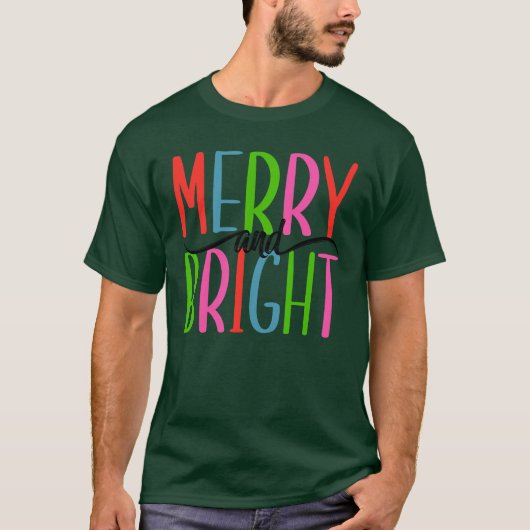 Merry and Bright - Weihnachten T-Shirt (Vorderseite)
