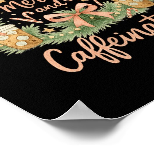 Merry And Caffeinated Christmas Iced Coffee Wreath Poster (Ecke)
