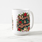 Merry and caffeinated poinsettia  kaffeetasse (VorderseiteRechts)