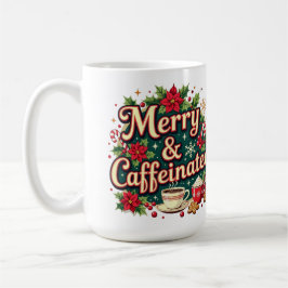 Merry and caffeinated poinsettia  kaffeetasse