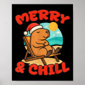 Merry And Chill Capybara _ Funny Cute Capybara San Poster (Vorne)