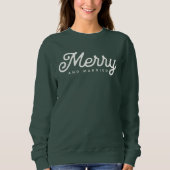 Merry and Married Script Custom Sweatshirt (Vorderseite)
