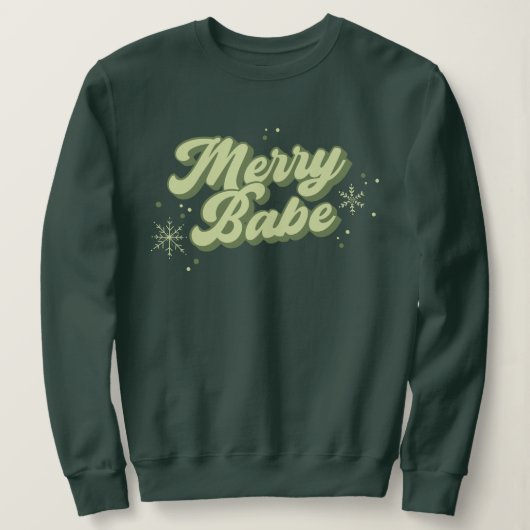 Merry Babe trendy Green Schriftart mit Schneeflock Sweatshirt (Design vorne)