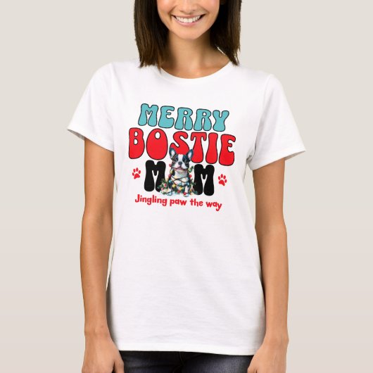 Merry Boston Terrier Mama Weihnachten T-Shirt (Vorderseite)