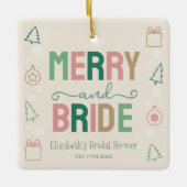 Merry & Bride Christmas Bridal Shower Keramikornament (Vorderseite)