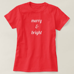 Merry & Bright Classy Red White Custom Colors Gesc T-Shirt