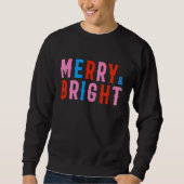 Merry & Bright, Frohe Weihnachten Sweatshirt (Vorderseite)