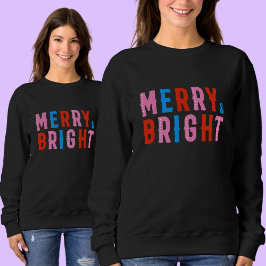 Merry & Bright, Frohe Weihnachten Sweatshirt