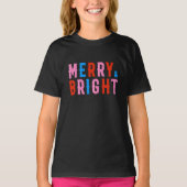 Merry & Bright, Frohe Weihnachten T-Shirt (Vorderseite)