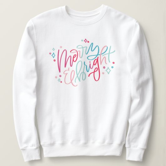 Merry & Bright Hand Letters Sweatshirt (Design vorne)