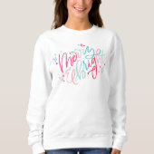 Merry & Bright Hand Letters Sweatshirt (Vorderseite)