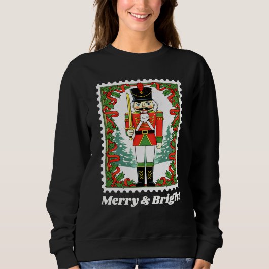 Merry & Bright Nutcracker Weihnachtspostpostage-Br Sweatshirt (Vorderseite)