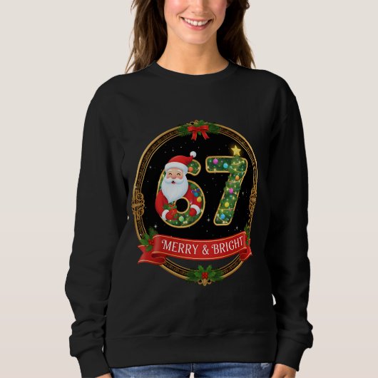 Merry & Bright Santa Claus Six Seven Xmas Meme 6 7 Sweatshirt (Vorderseite)