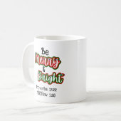 Merry & Bright T - Shirt Kaffeetasse (Vorderseite Links)