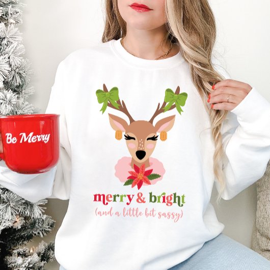 Merry & Bright (und ein bisschen sassy) Urlaub Sweatshirt