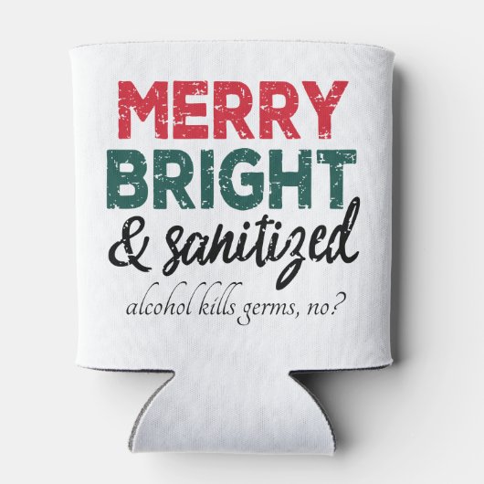 Merry Bright und Sanitized | Alkohol tötet Keime Dosenkühler (Rückseite)