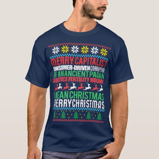 MERRY CAPITALIST CONSUMERDRIVEN CORRUPTION OF AN A T-Shirt (Vorderseite)
