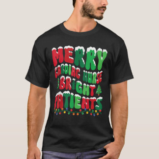 Merry Cardiac Nurse Bright Patienten CVICU Kranken T-Shirt
