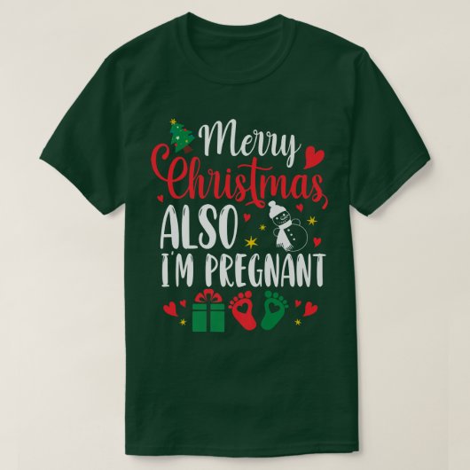 Merry Christmas Also Im Pregnant Xmas Pregnancy An T-Shirt (Design vorne)